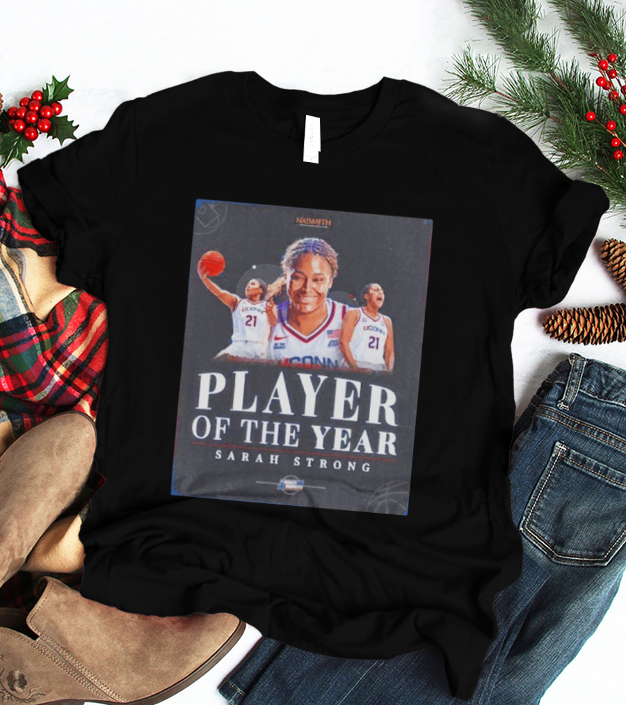 Naismith Player Of The Year Sarah Strong UConn Huskies March Madness 2026 T-Shirt