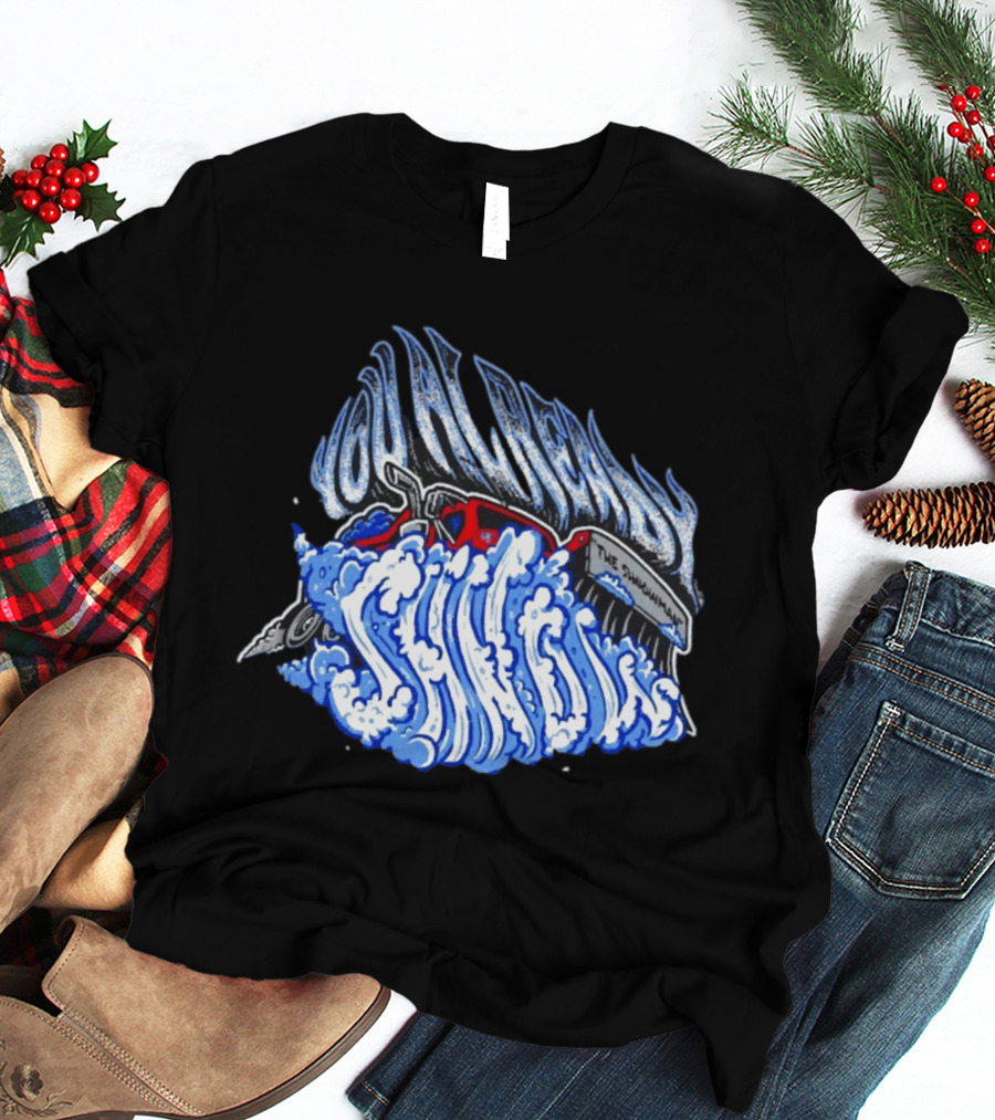You Already Snow The Snowman Plow T-Shirt