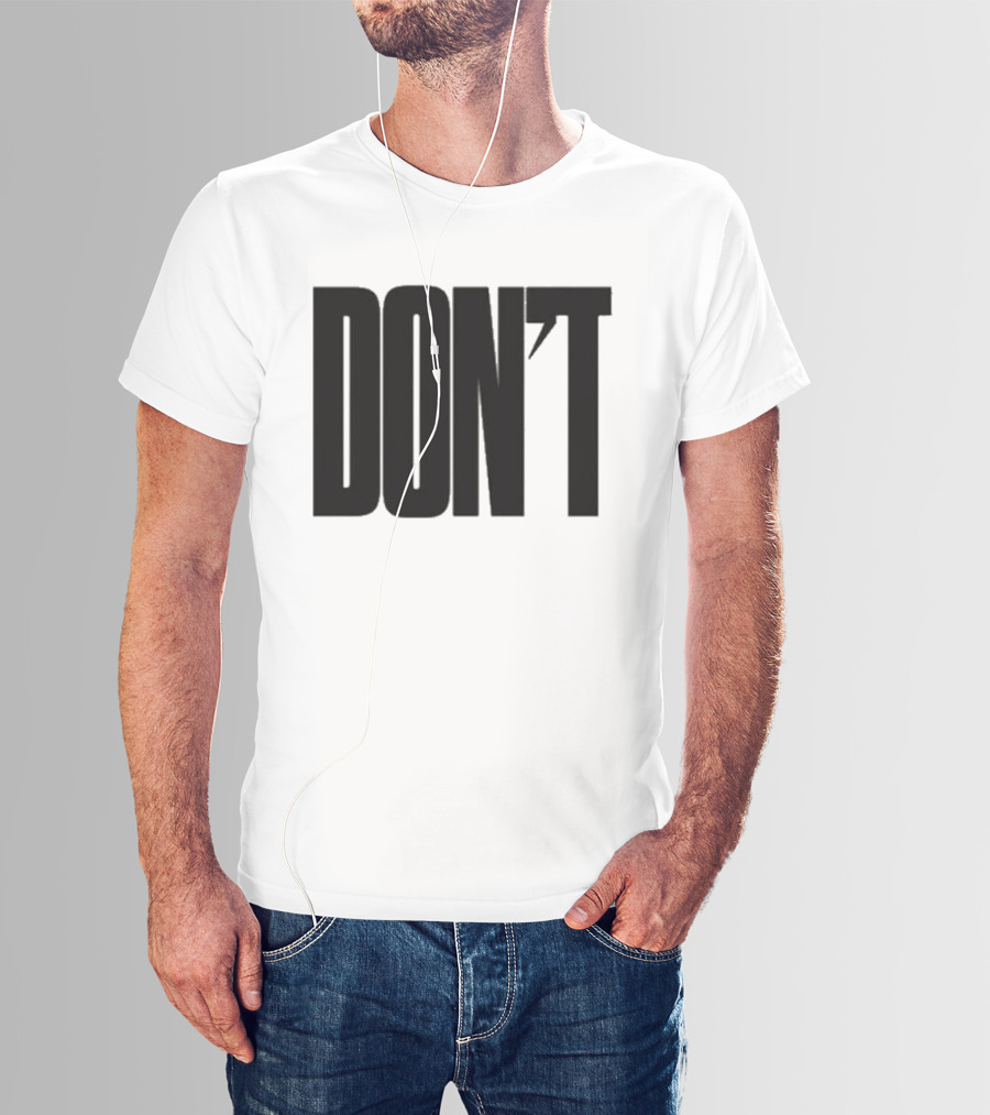 DON'T Bold Lettering With Apostrophe T-Shirt