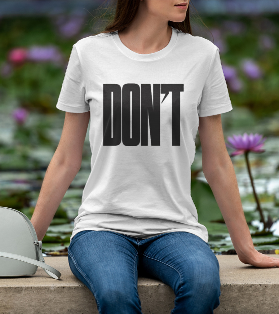 DON'T Bold Lettering With Apostrophe T-Shirt