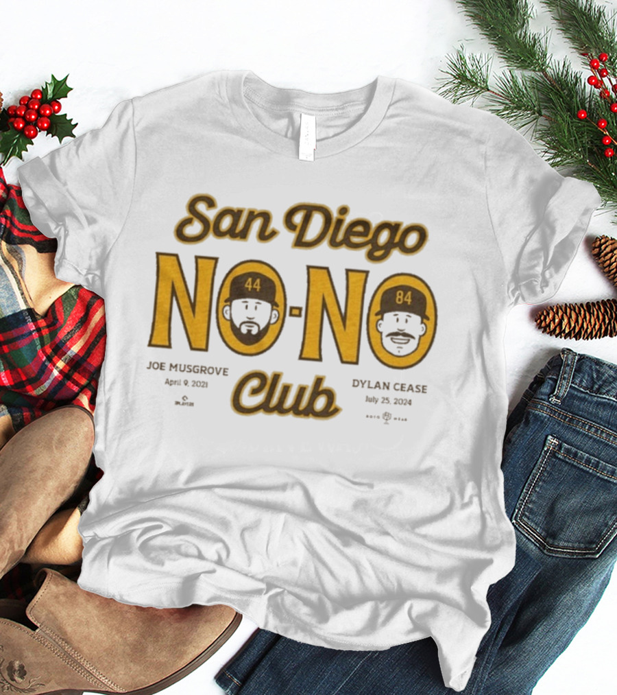 San Diego No No Club Joe Musgrove April 9 2021 Dylan Cease July 23 2024 T-Shirt
