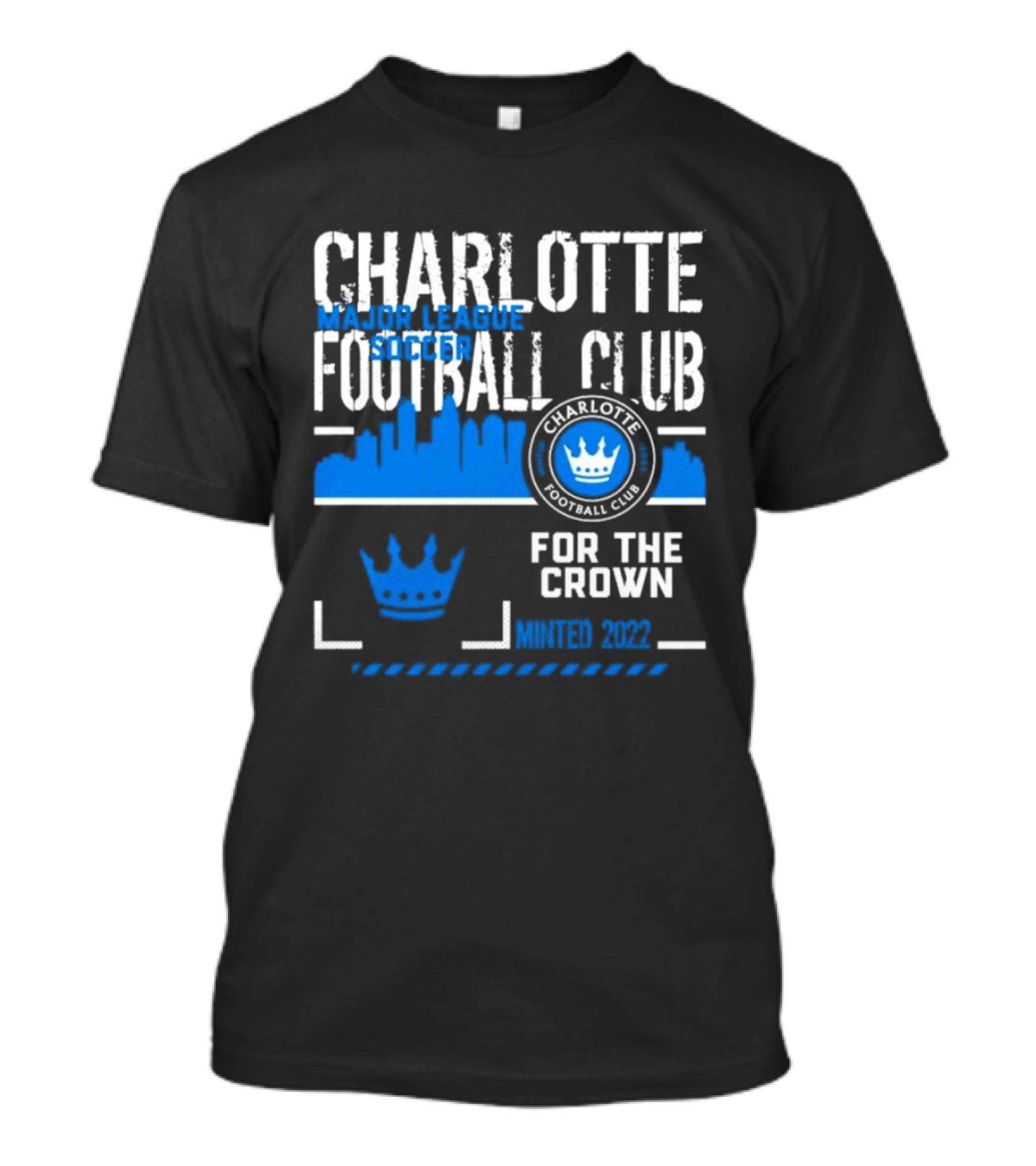 Charlotte Football Club MLS Soccer For The Crown Minted 2022 Classic Skyline T-Shirt