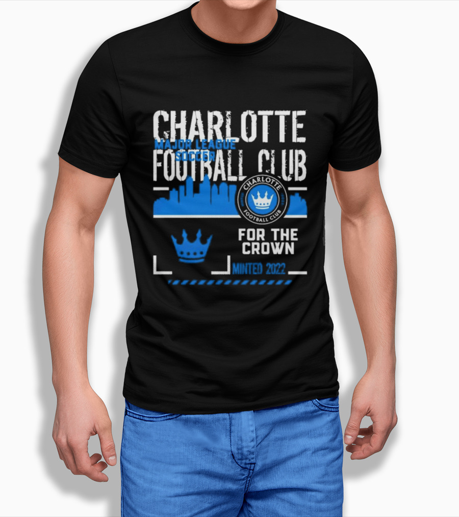 Charlotte Football Club MLS Soccer For The Crown Minted 2022 Classic Skyline T-Shirt