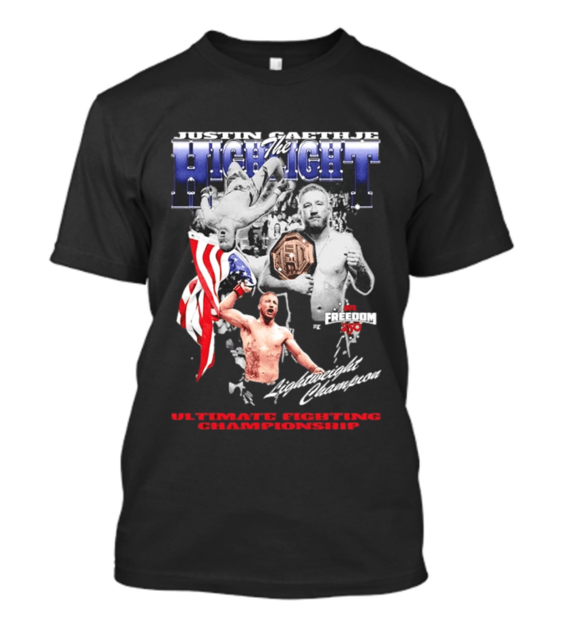 Justin Gaethje The Highlight 2026 Freedom 250 Lightweight Champion Ultimate Fighting Championship T-Shirt