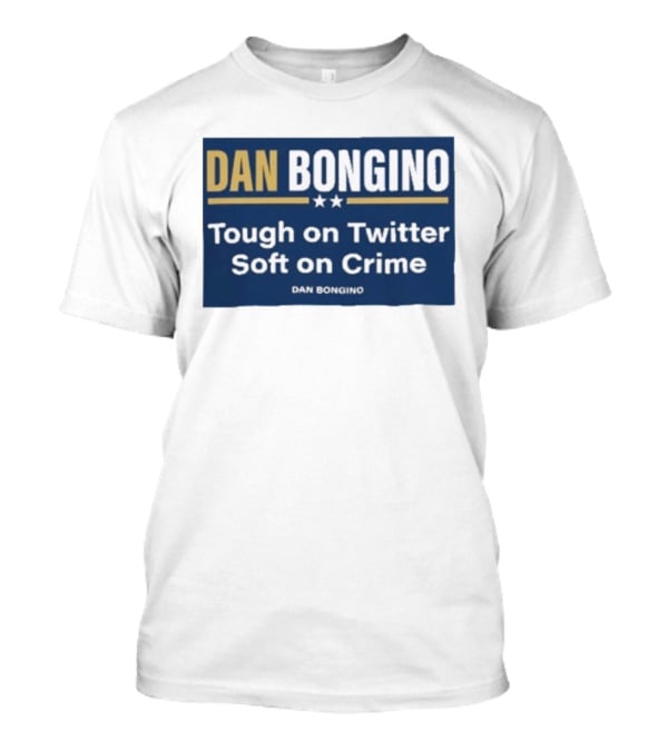 Dan Bongino Tough On Twitter Soft On Crime Two Stars T-Shirt