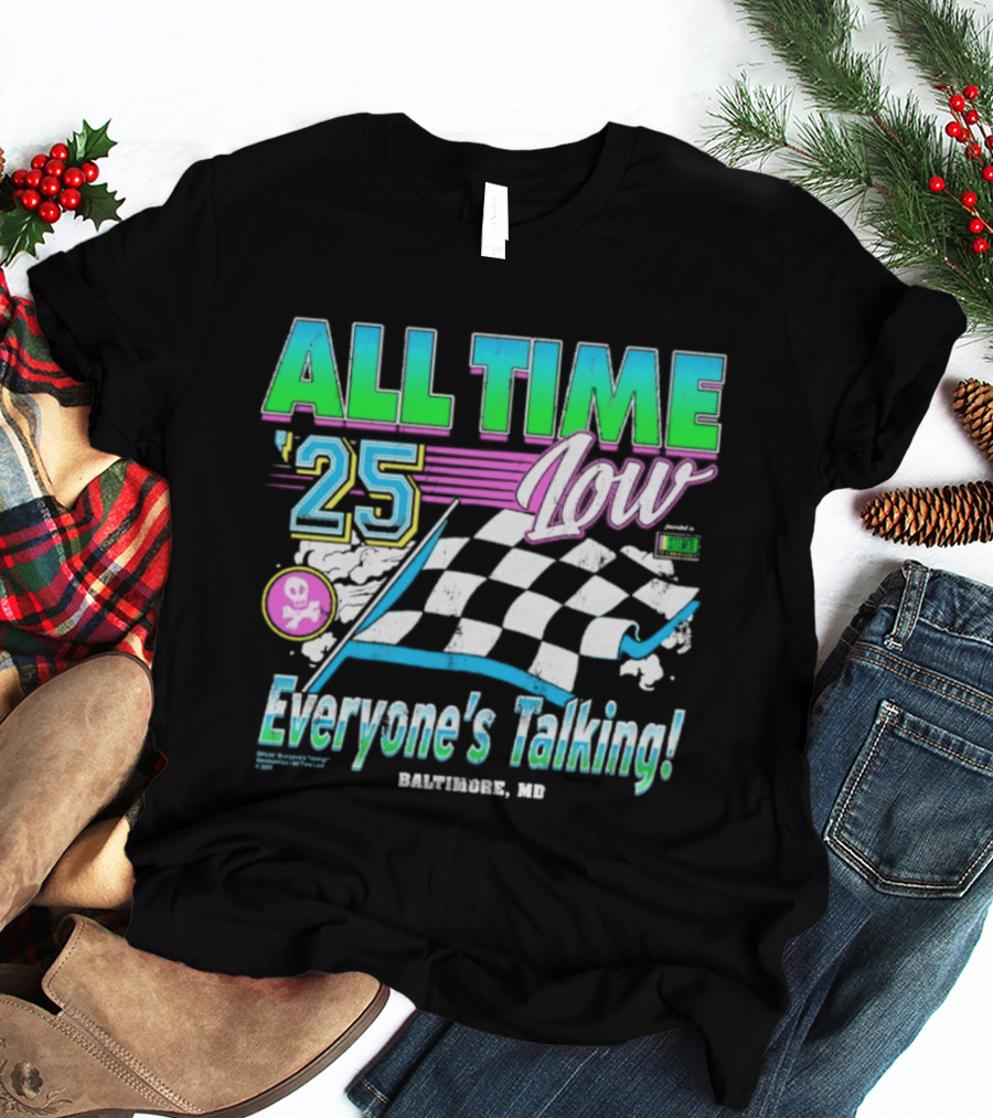 All Time Low Everyone's Talking! Racing 25 Baltimore MD T-Shirt