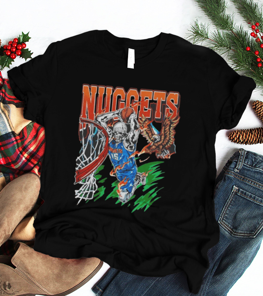 Nuggets Skeleton Dunking 15 With Eagle And Flames T-Shirt