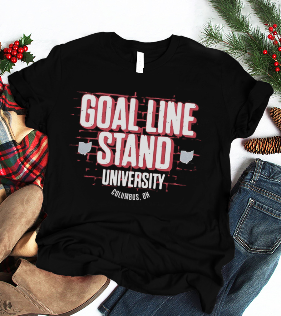 Goal Line Stand University Columbus OH T-Shirt