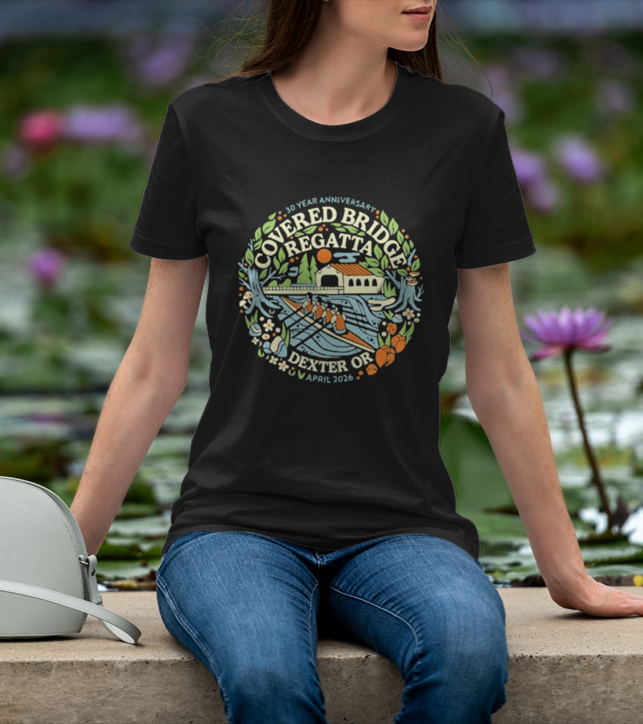 30 Year Anniversary Covered Bridge Regatta Dexter OR April 2026 T-Shirt