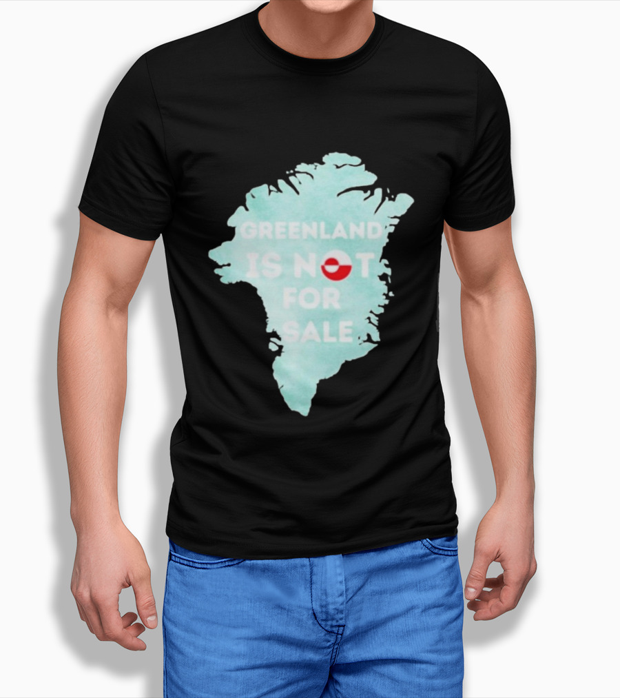 Greenland Is Not For Sale Map Design With Flag T-Shirt