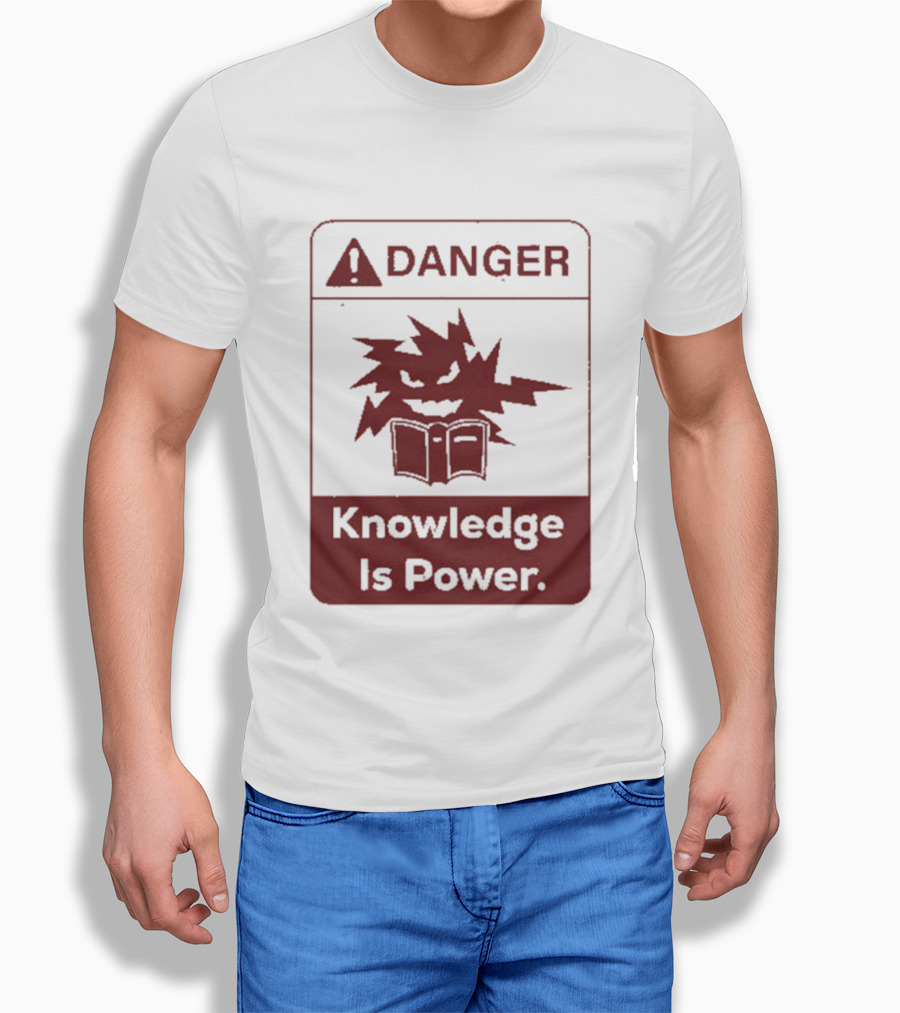 Danger Knowledge Is Power Warning Sign With Explosive Book And Lightning Bolts T-Shirt