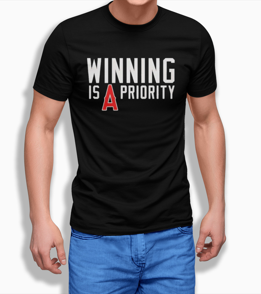 Los Angeles Angels Winning Is A Priority T-Shirt