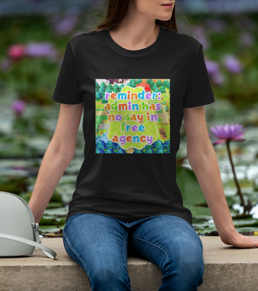 {"Reminder Admin Has No Say In Free Agency Washington Commanders Animal Crossing Style Forest Scene"} T-Shirt
