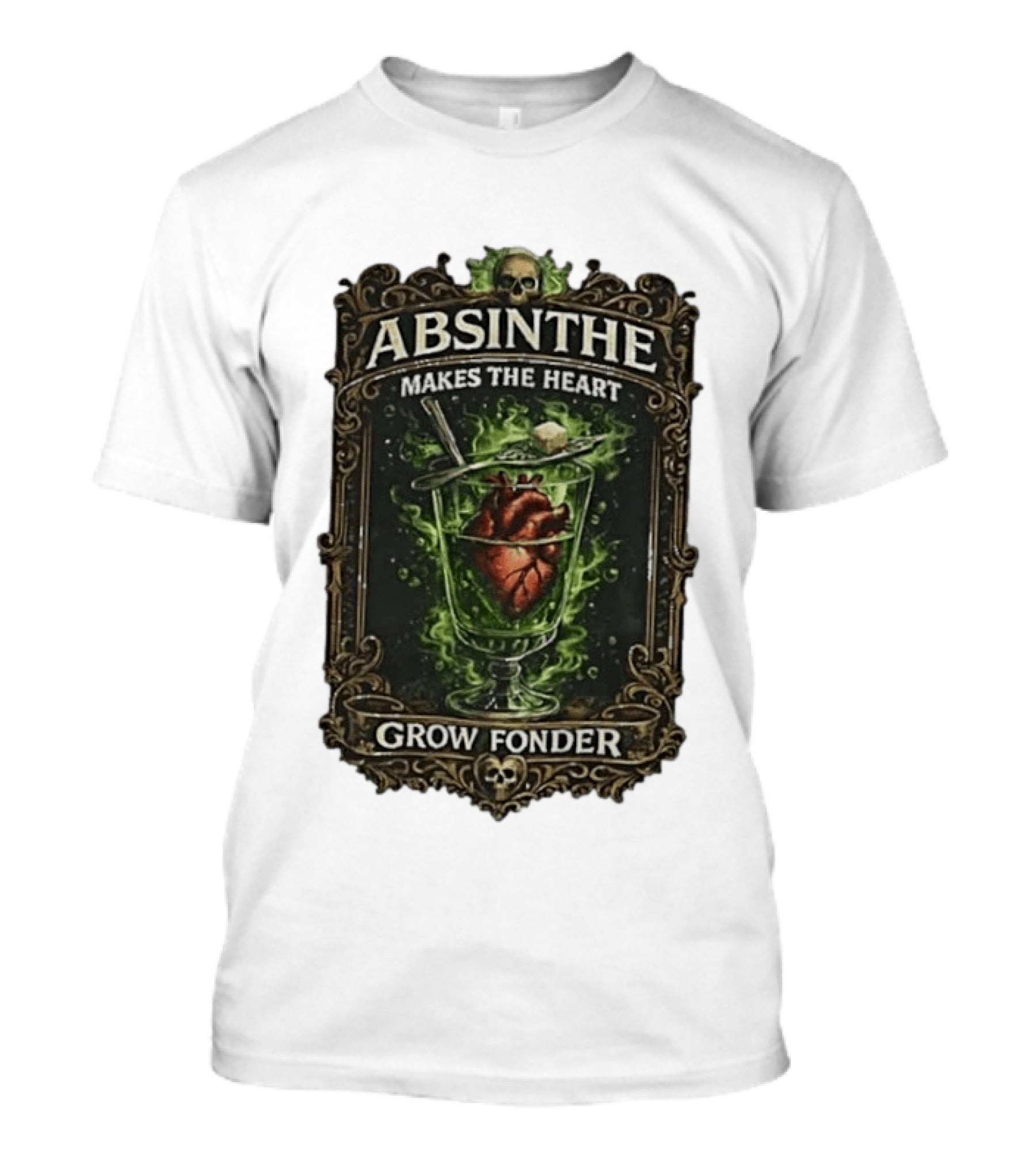 Absinthe Skull Art Heart In Glass Fonder Saying T-Shirt
