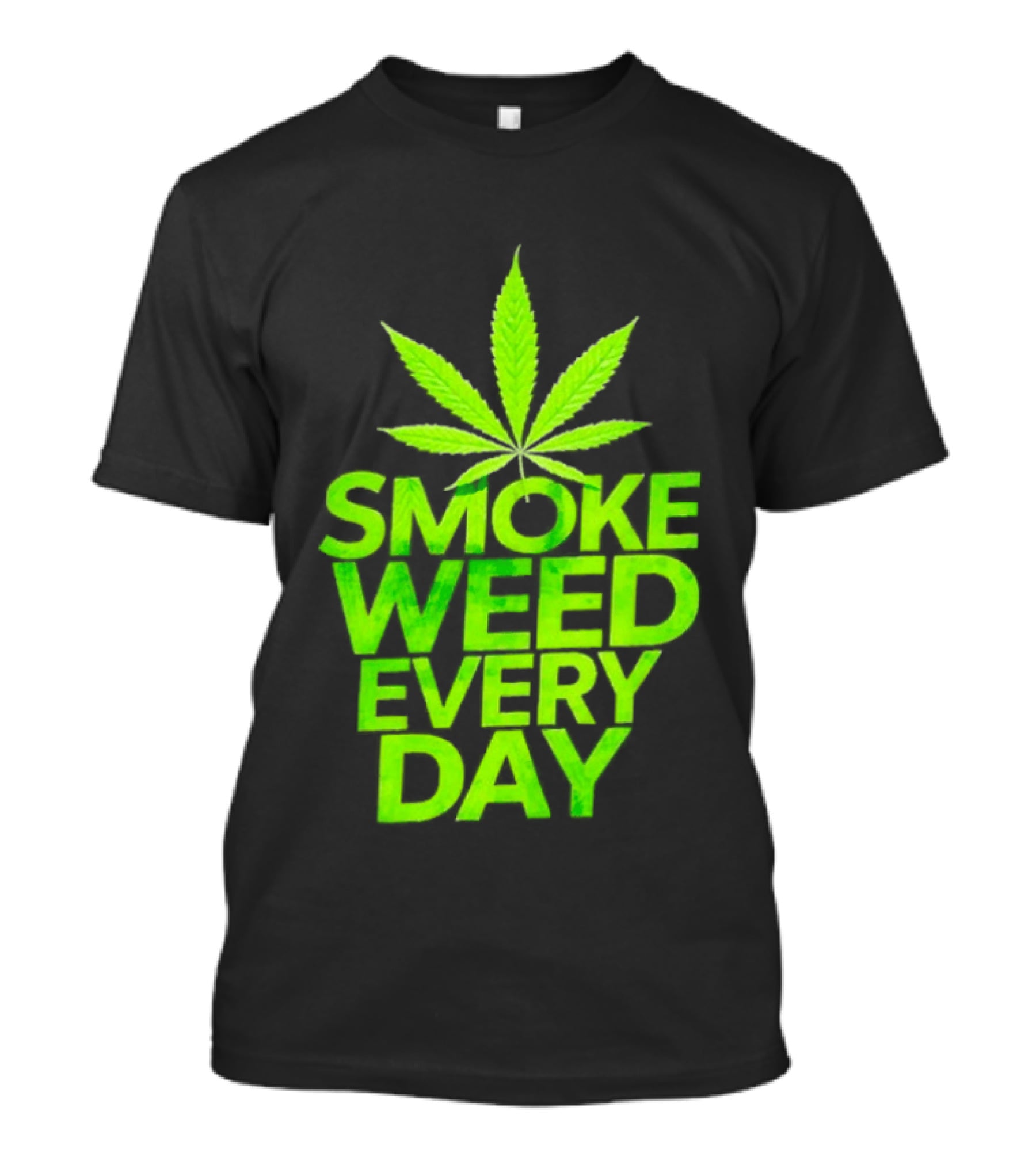 Smoke Weed Every Day Cannabis For Sale Ships Free Leaf T-Shirt