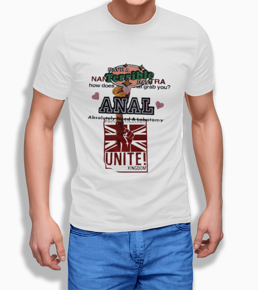 Have A Terrible Day Absolutely Need A Lobotomy Unite Kingdom Flag T-Shirt