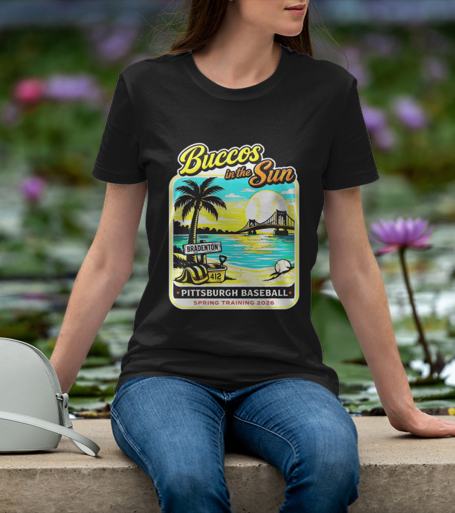 Buccos In The Sun Bradenton Pittsburgh Baseball Spring Training 2026 T-Shirt