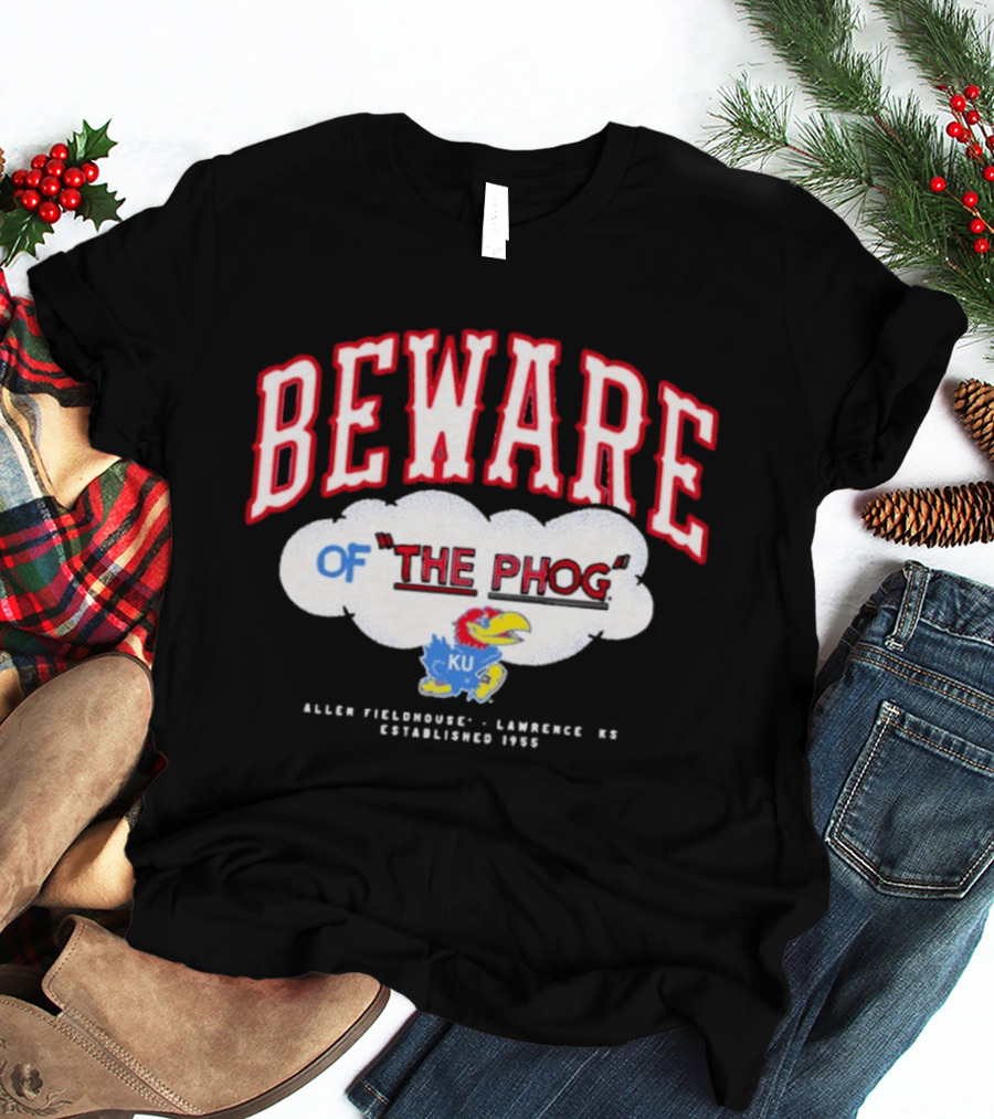 Beware Of The Phog Kansas Jayhawks Basketball Allen Fieldhouse 1955 T-Shirt