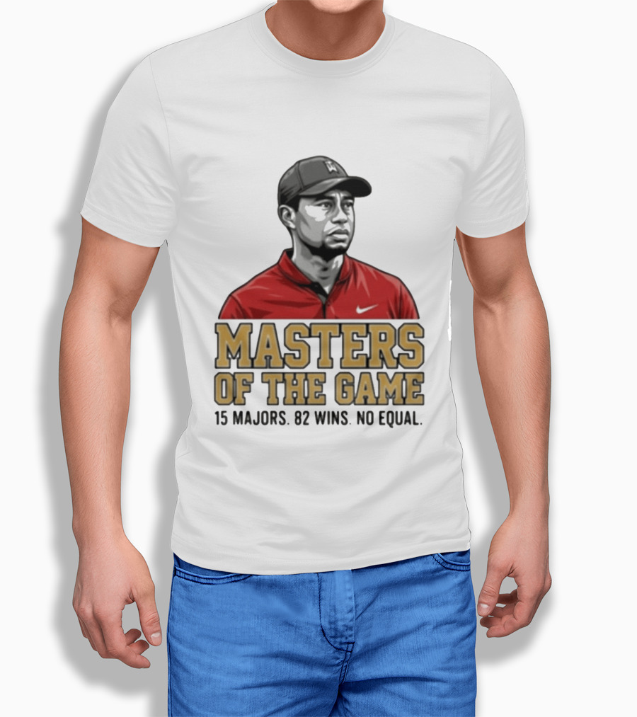 Tiger Woods Masters Of The Game 15 Majors 82 Wins No Equal T-Shirt