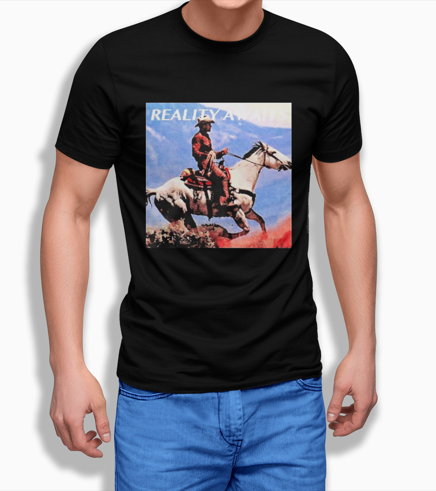 Reality Awaits Cowboy Riding Horse In Mountains T-Shirt