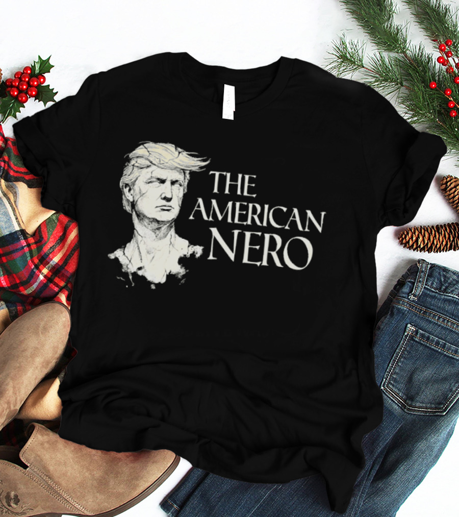 The American Nero Trump T-Shirt