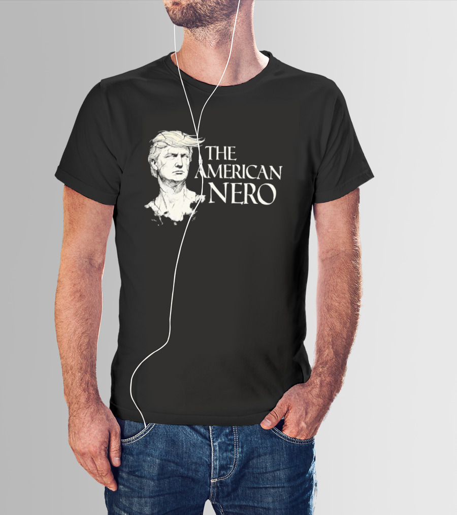 The American Nero Trump T-Shirt