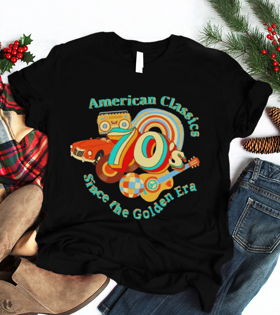 American Classics 70s Retro Vibes Since The Golden Era T-Shirt