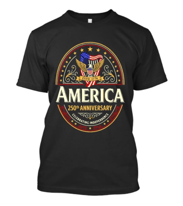 America 250th Anniversary Celebrating Independence Eagle T-Shirt