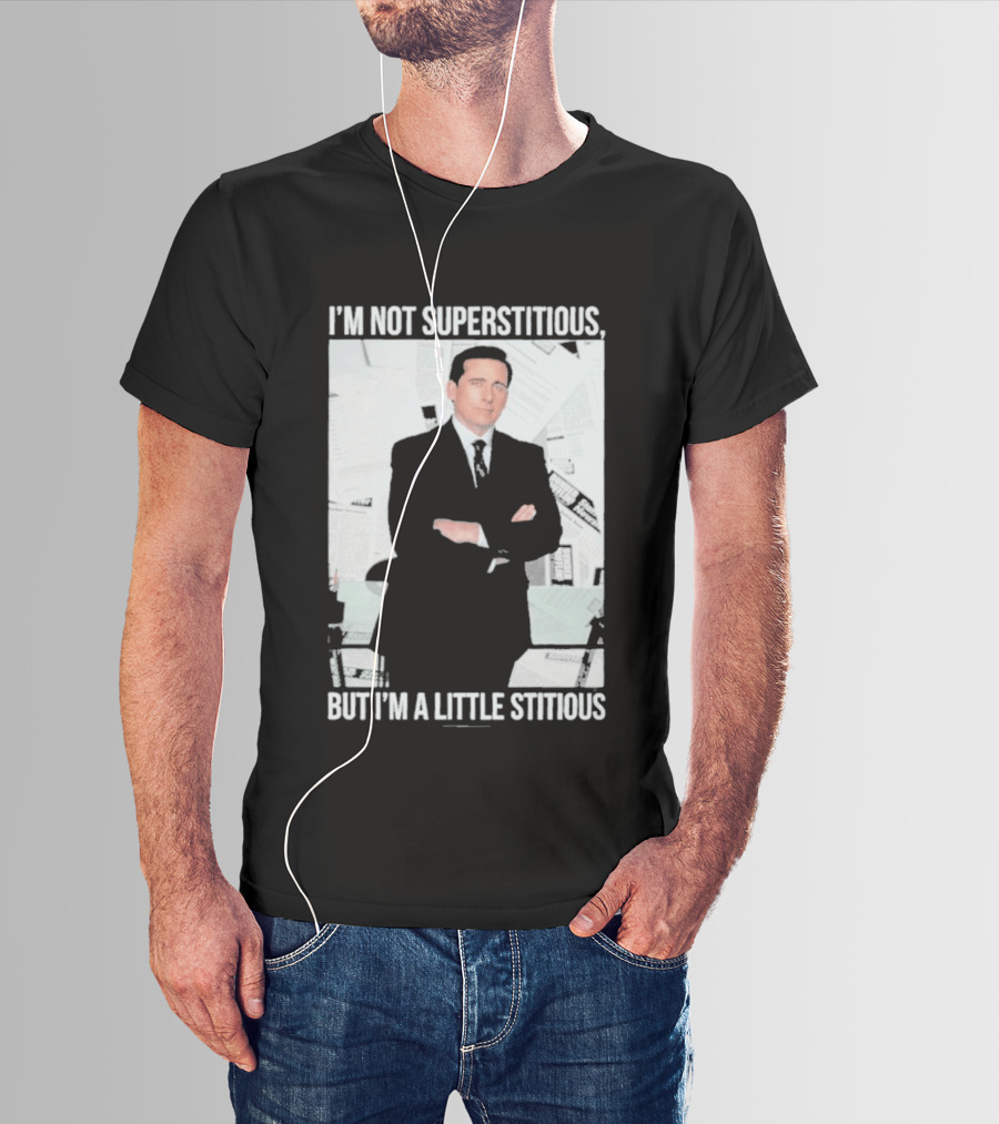 I'm Not Superstitious But I'm A Little Stitious Michael Scott The Office T-Shirt
