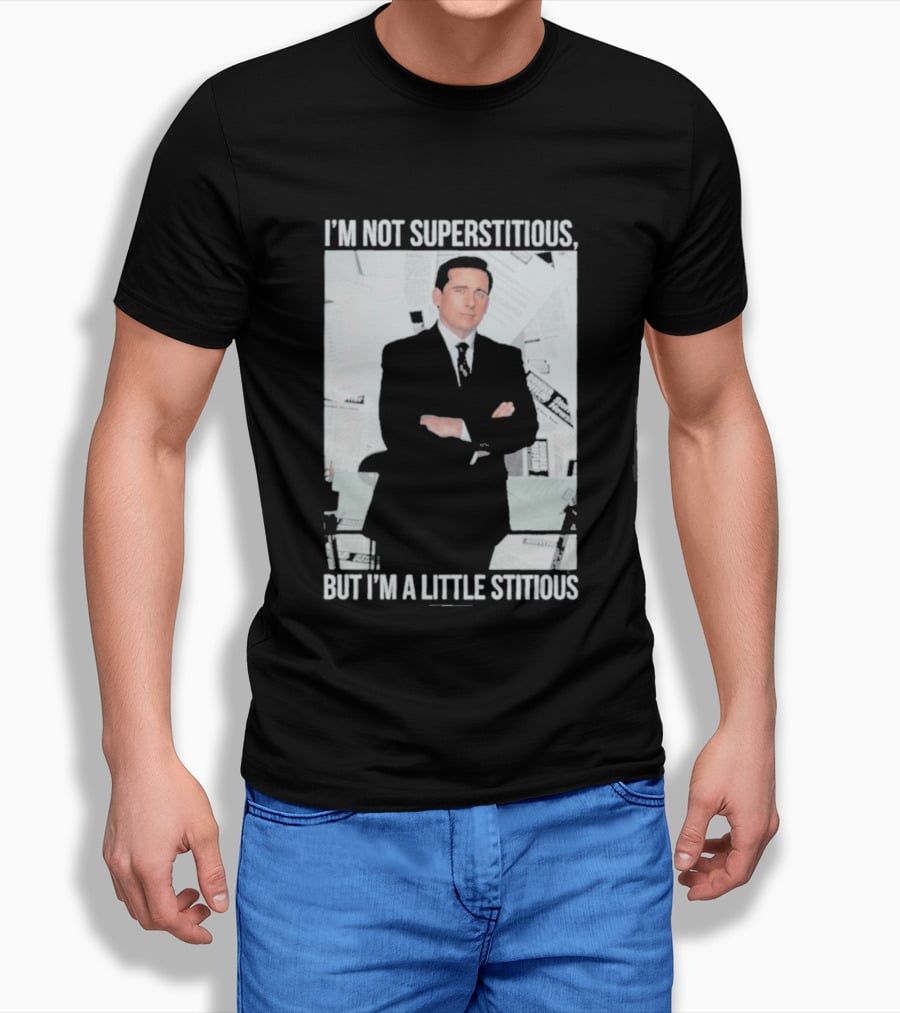 I'm Not Superstitious But I'm A Little Stitious Michael Scott The Office T-Shirt