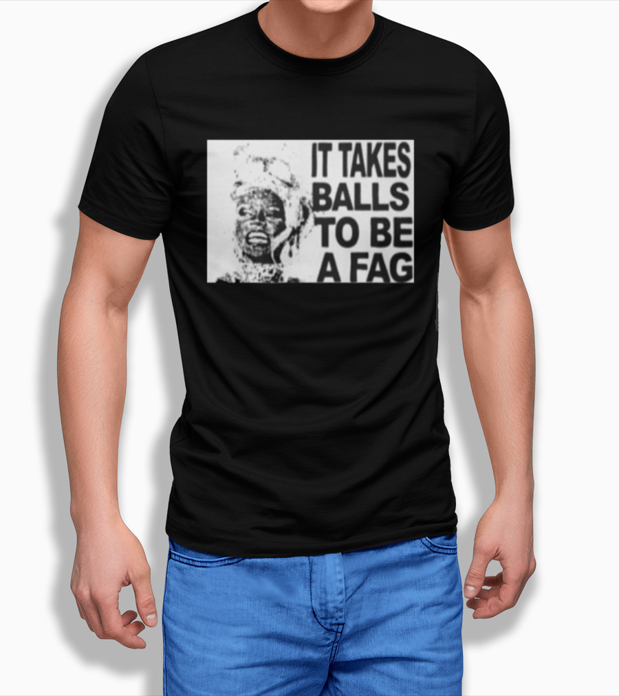 It Takes Balls To Be A Fag Bold Statement Typography Black And White T-Shirt