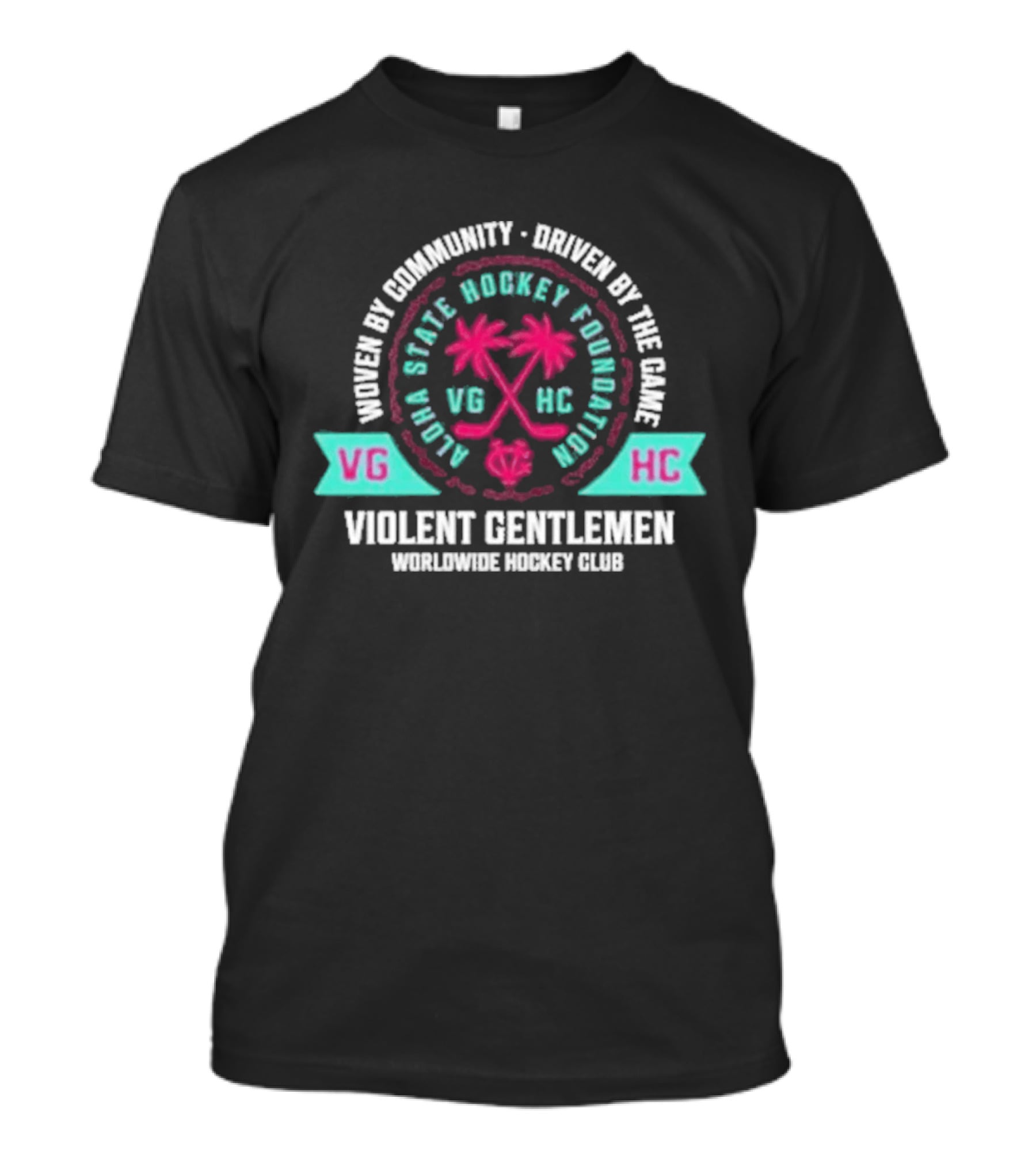 Violent Gentlemen Aloha State Hockey Foundation VGHC Woven By Community Driven By The Game T-Shirt