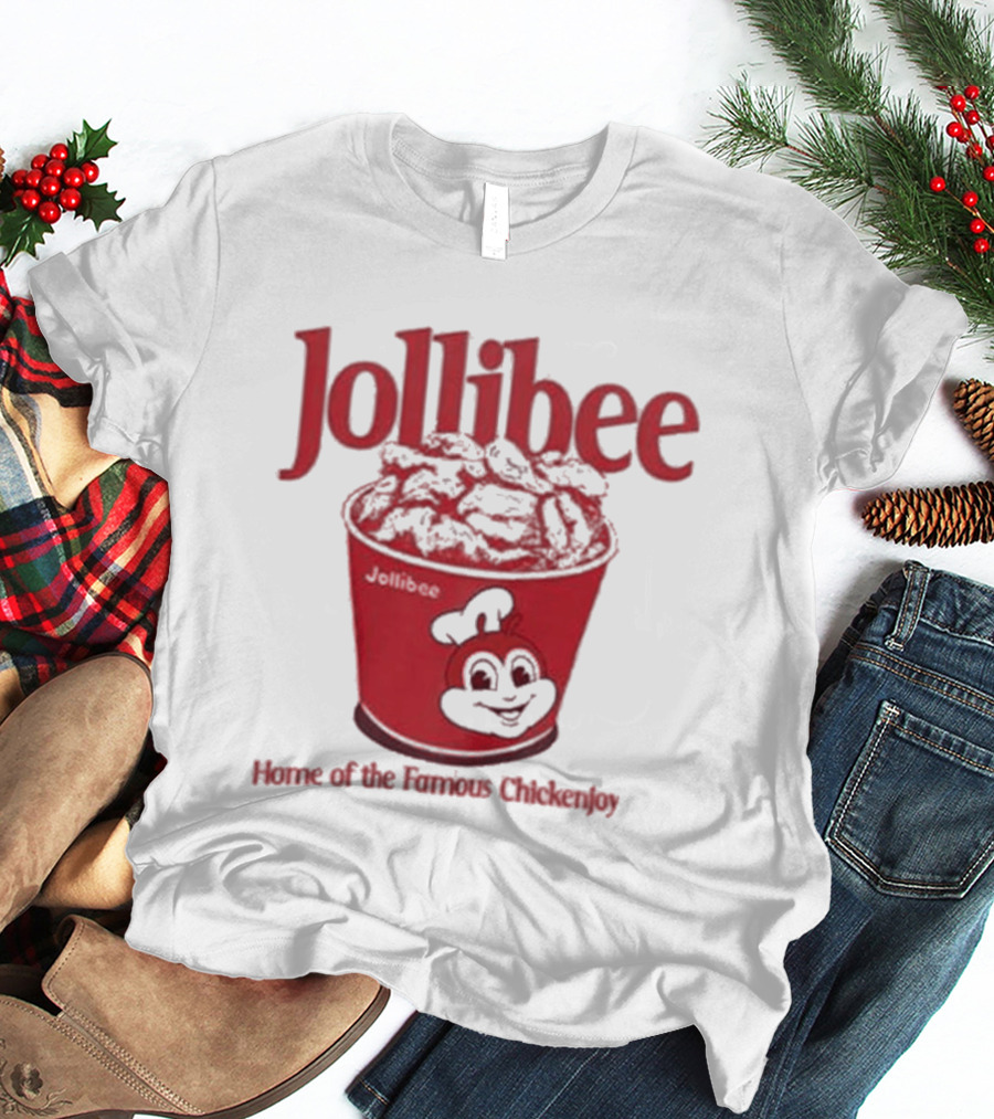 Jollibee Home Of The Famous Chickenjoy Bucket T-Shirt
