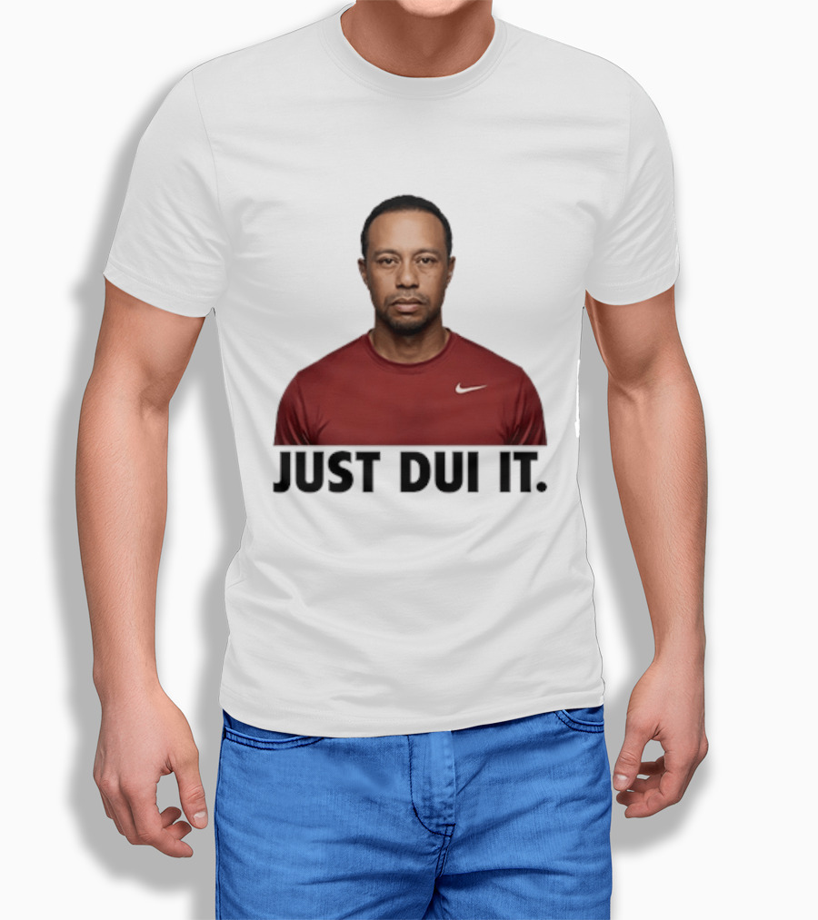 Just DUI It Tiger Woods Red Nike Swoosh Meme T-Shirt