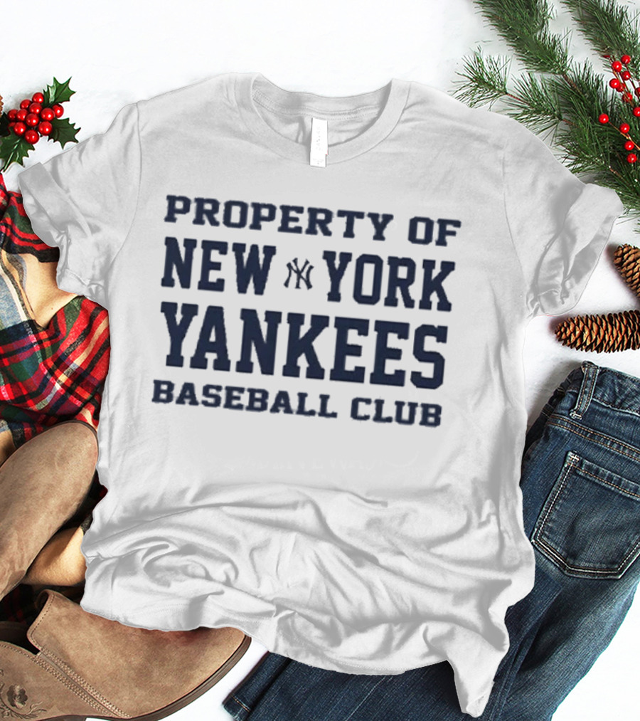 Property Of New York Yankees Baseball Club NY Yankees T-Shirt