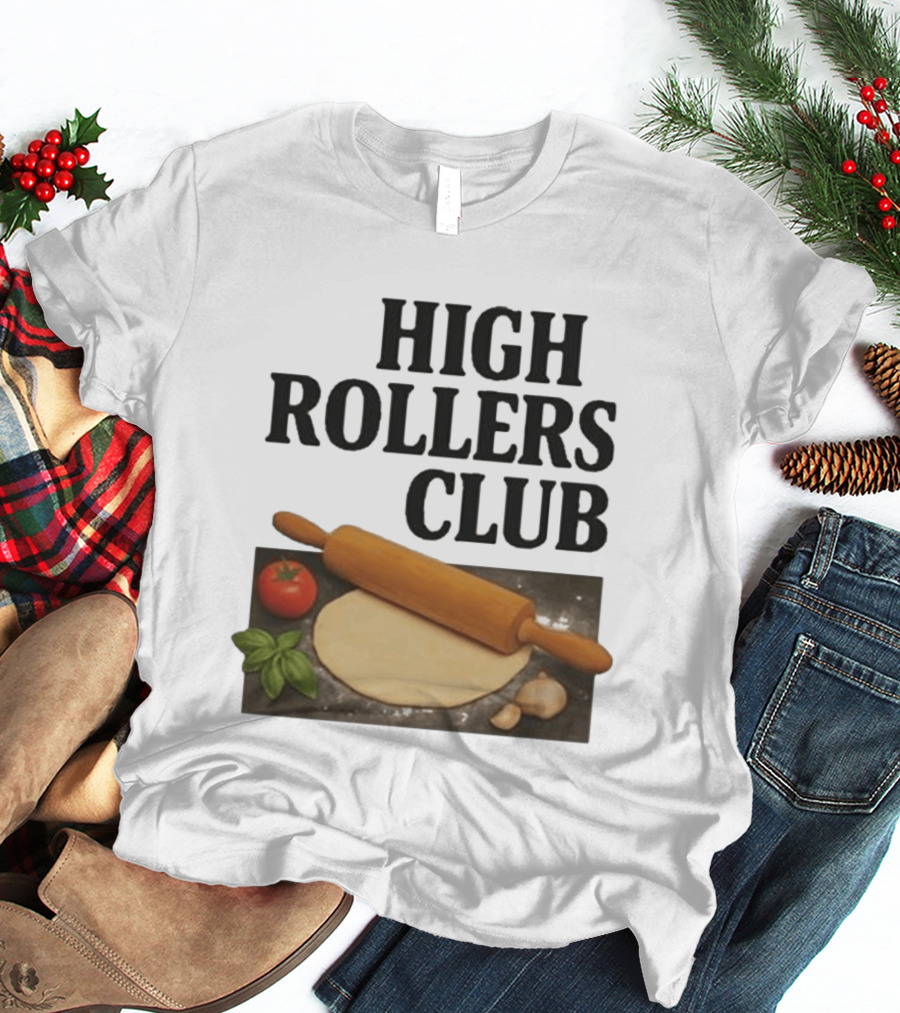High Rollers Club Sebastian Maniscalco Cooking Pizza Rolling Pin T-Shirt