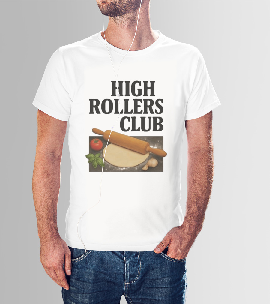 High Rollers Club Sebastian Maniscalco Cooking Pizza Rolling Pin T-Shirt