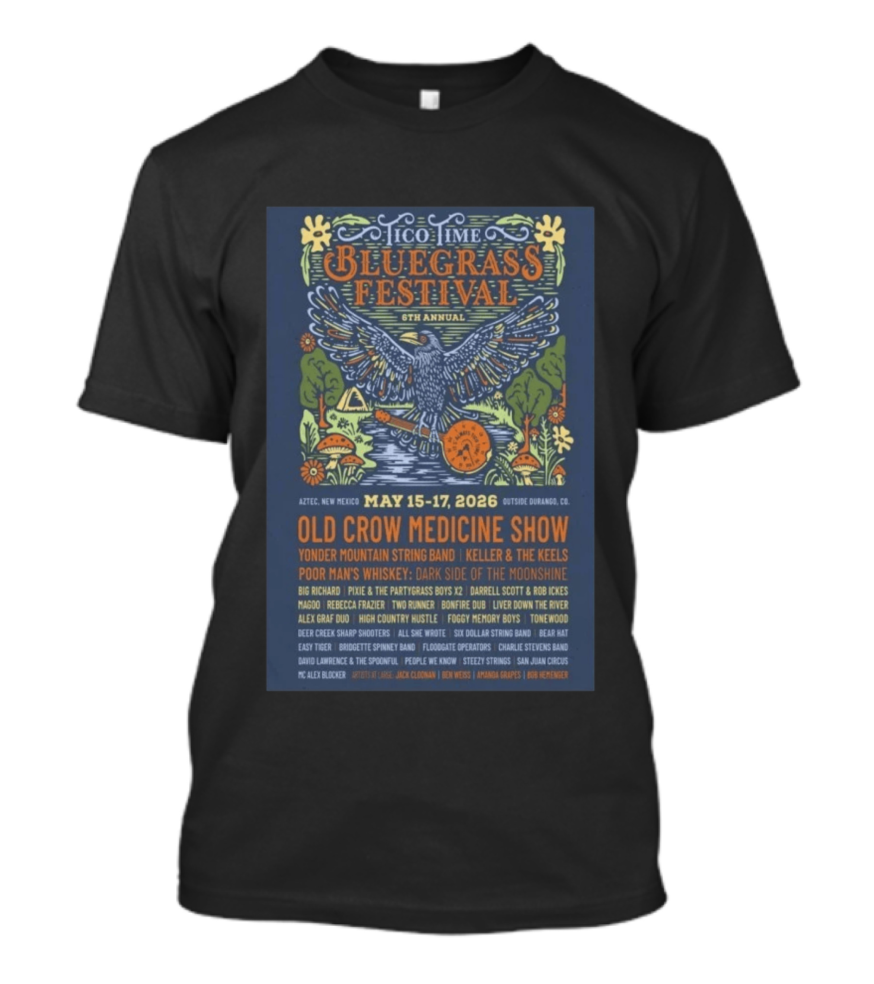 Tico Time Bluegrass Festival 6th Annual May 15 17 2026 Aztec New Mexico Old Crow Medicine Show Yonder Mountain String Band Keller & The Keels T-Shirt