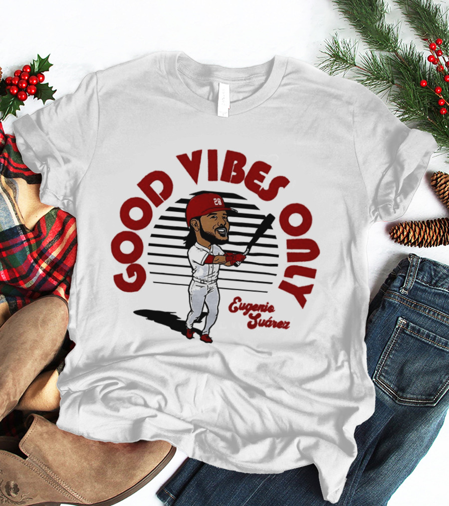 Eugenio Suárez Cincinnati Reds Good Vibes Only T-Shirt