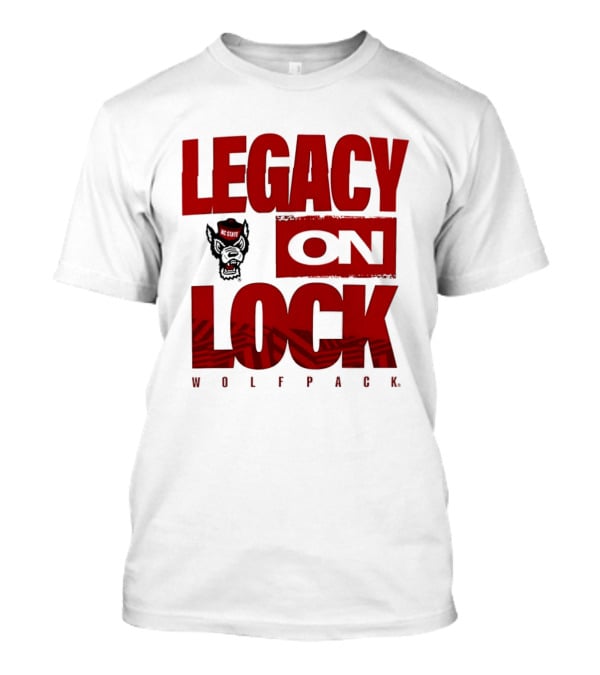 NC State Wolfpack Legacy On Lock 2026 March Madness T-Shirt