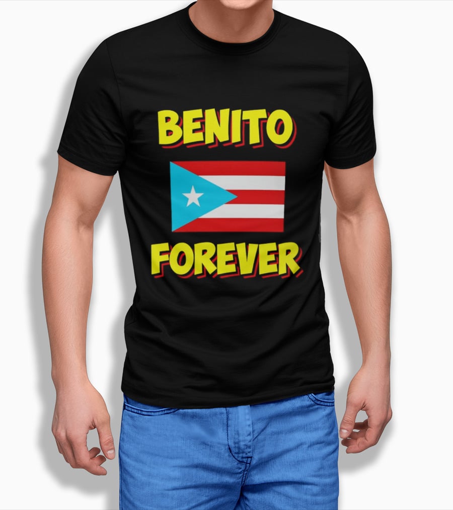 Benito Forever Puerto Rican Flag T-Shirt