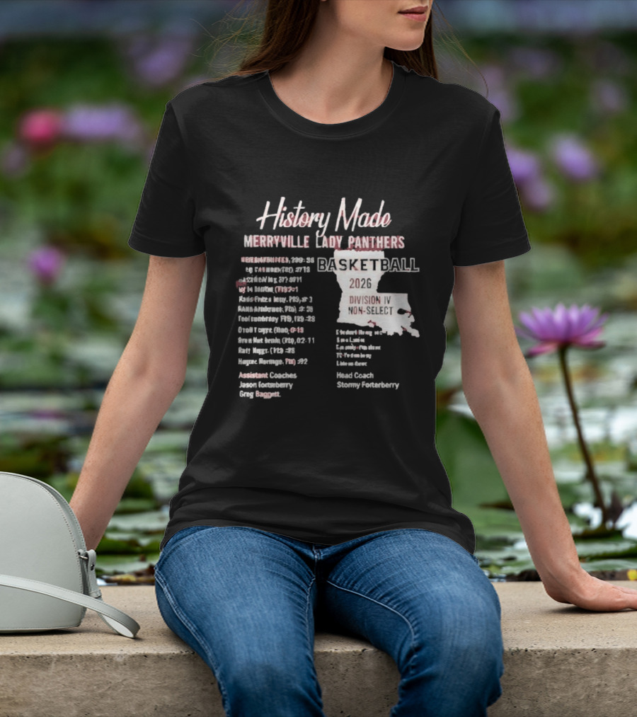 History Made Merryville Lady Panthers Basketball 20 04 Championship Season T-Shirt