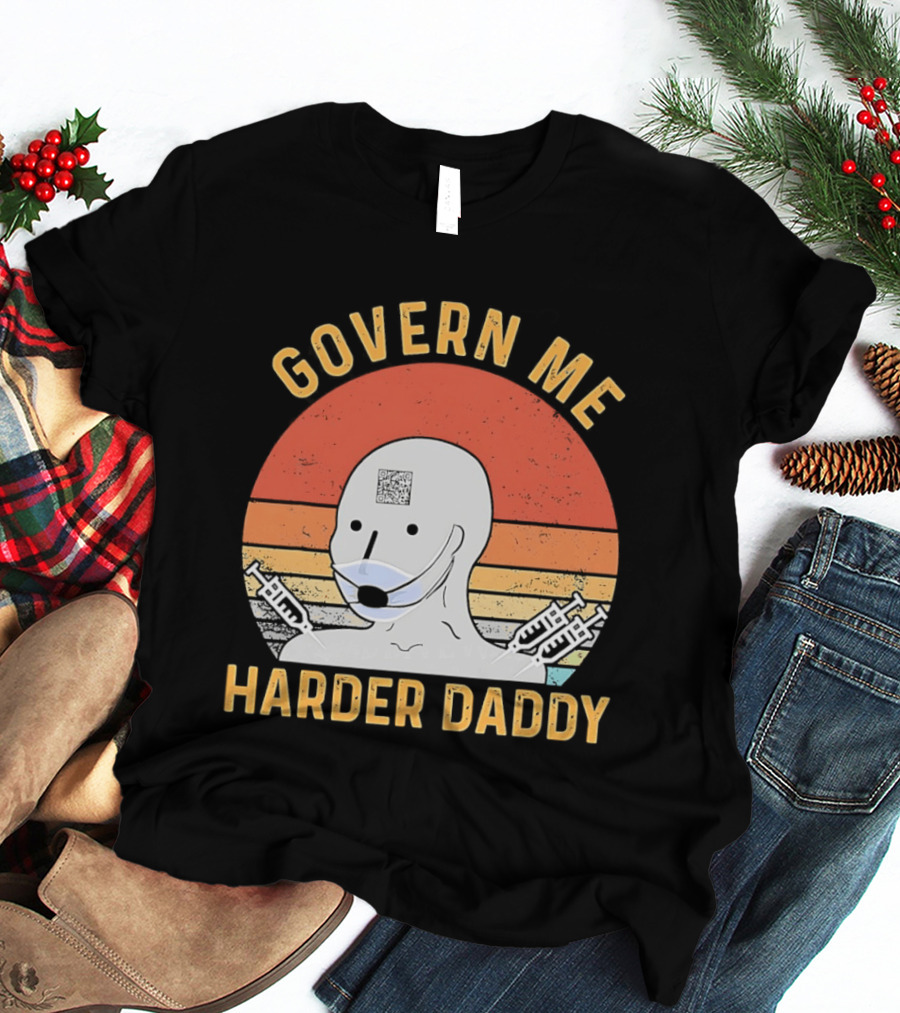 Govern Me Harder Daddy Masked Figure With Syringes T-Shirt