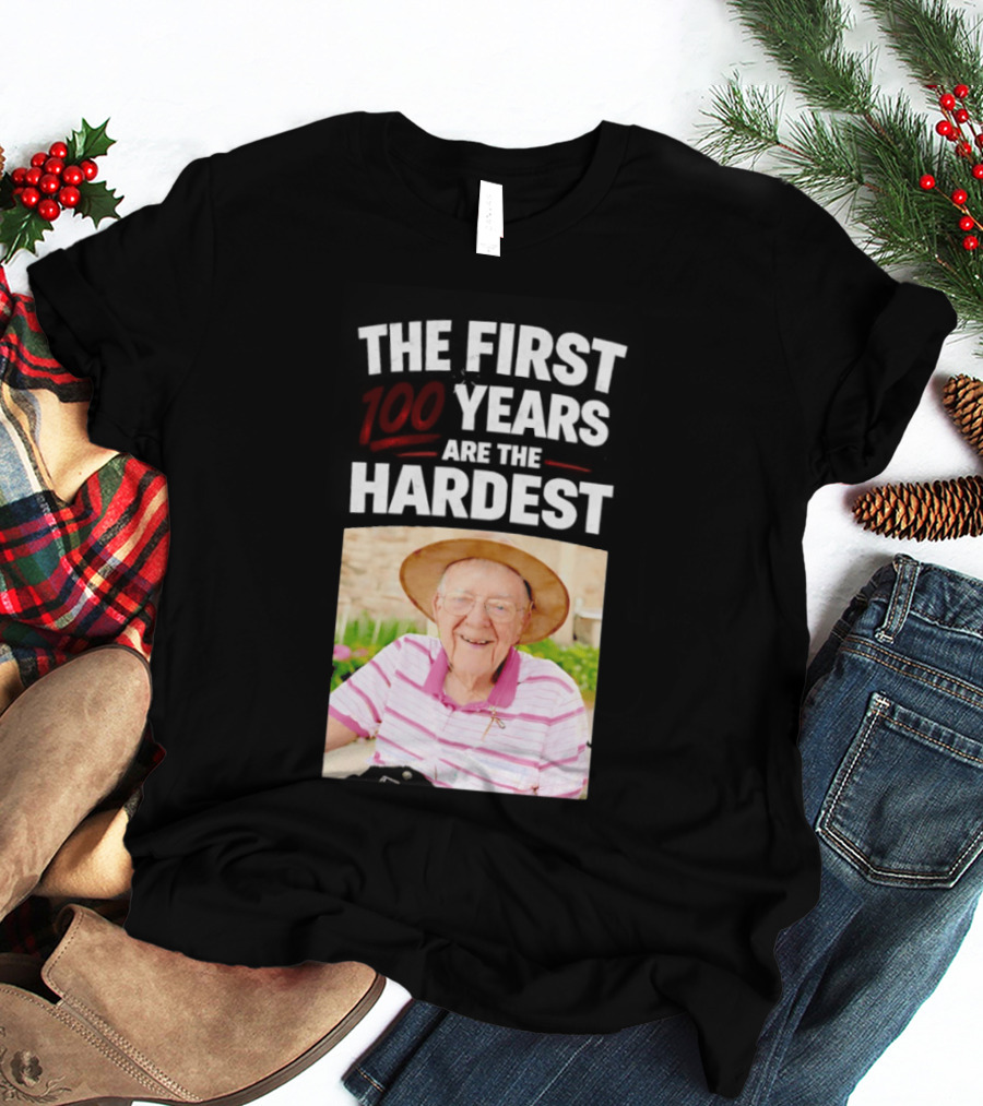 The First 100 Years Are The Hardest With Smiling Elderly Man T-Shirt