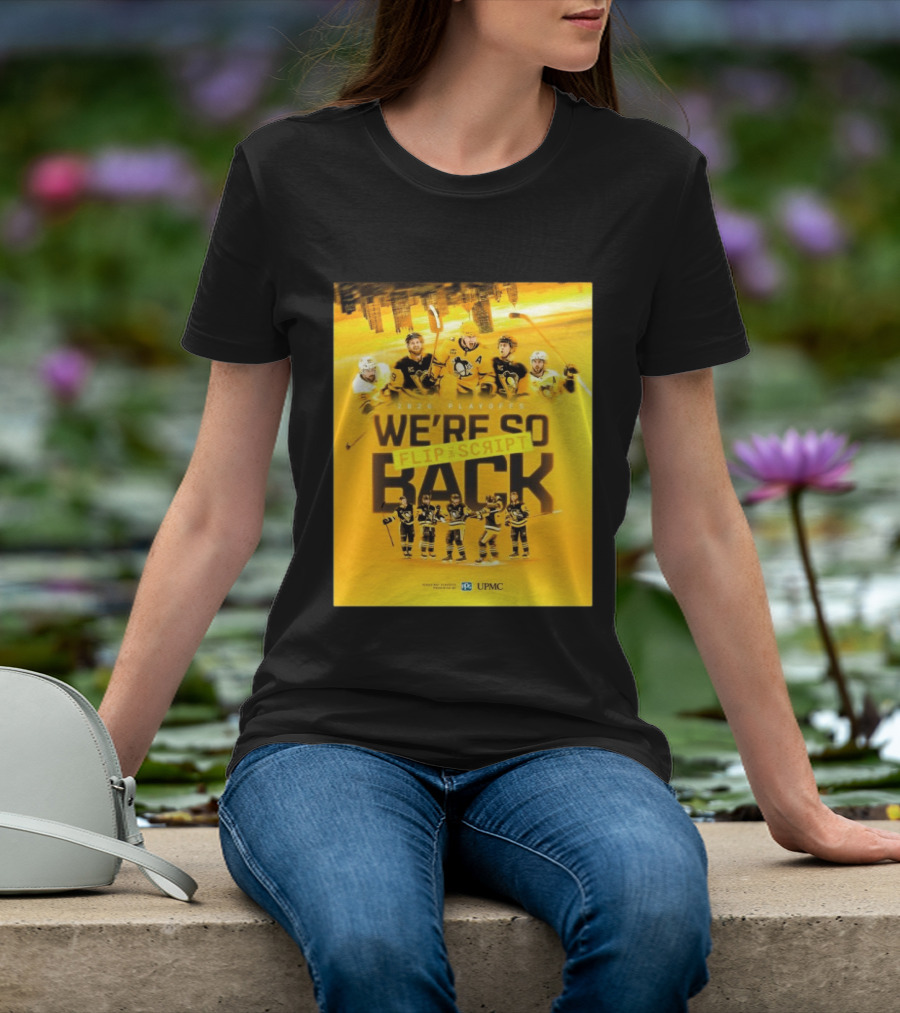 2026 Playoffs Pittsburgh Penguins We're So Flip The Script Back T-Shirt