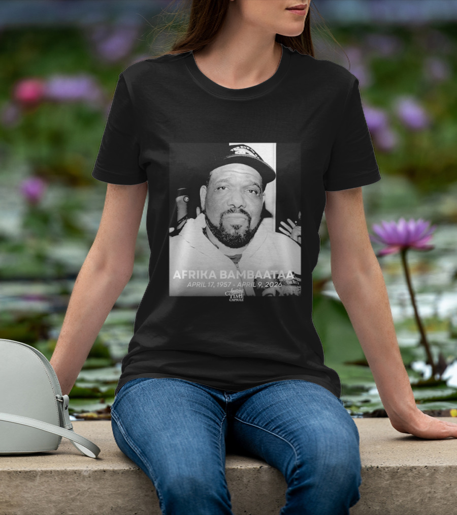 Afrika Bambaataa April 17 1957 April 9 2026 Time Capsule T-Shirt