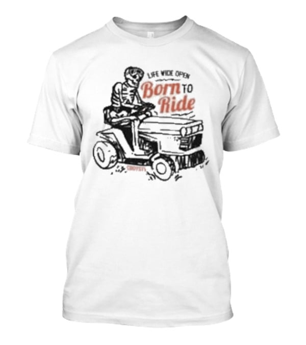 Live Like Cboystv Born To Ride T-Shirt