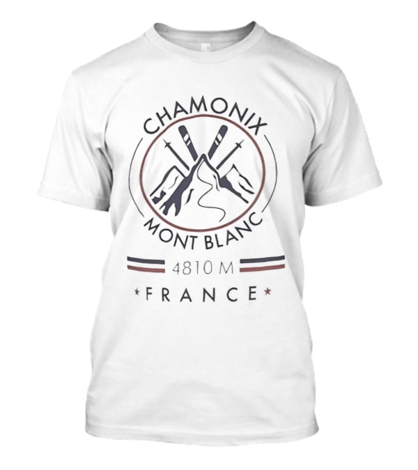 Chamonix Mont Blanc France 4810M T-Shirt