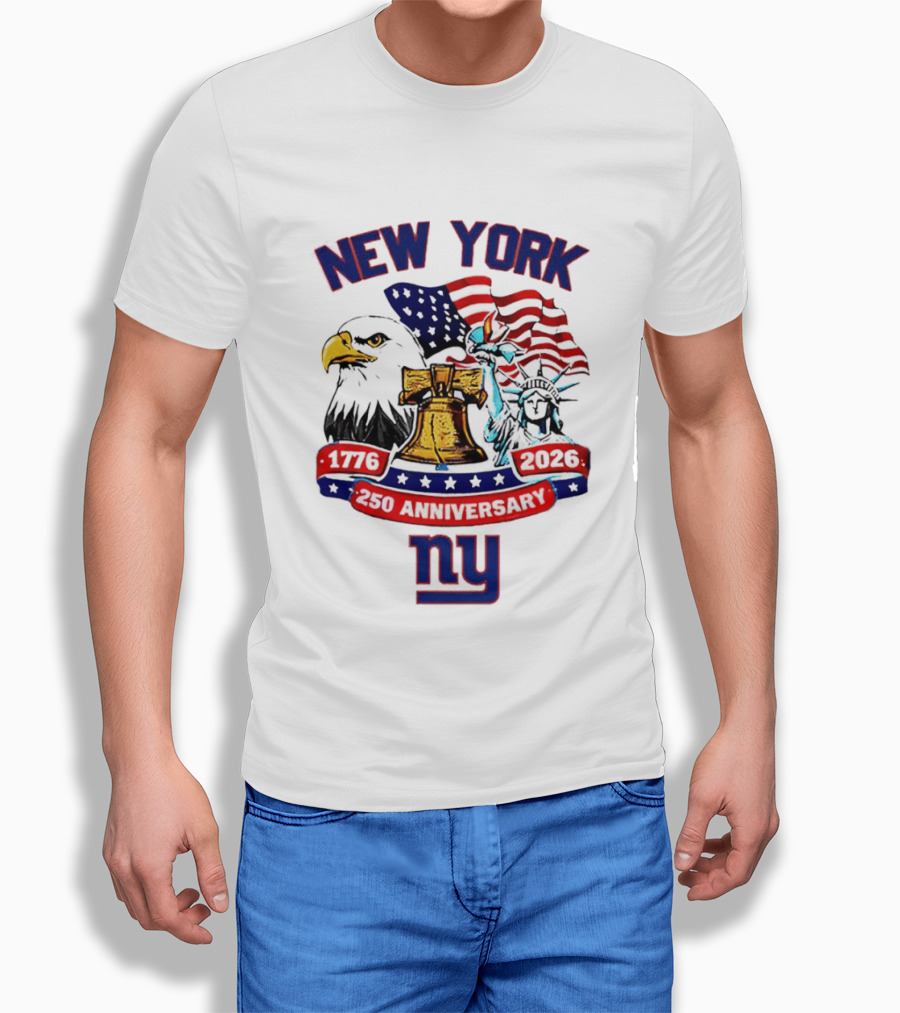 New York Liberty Bell Eagle American Flag 250th Anniversary 1776 2026 NY Giants T-Shirt