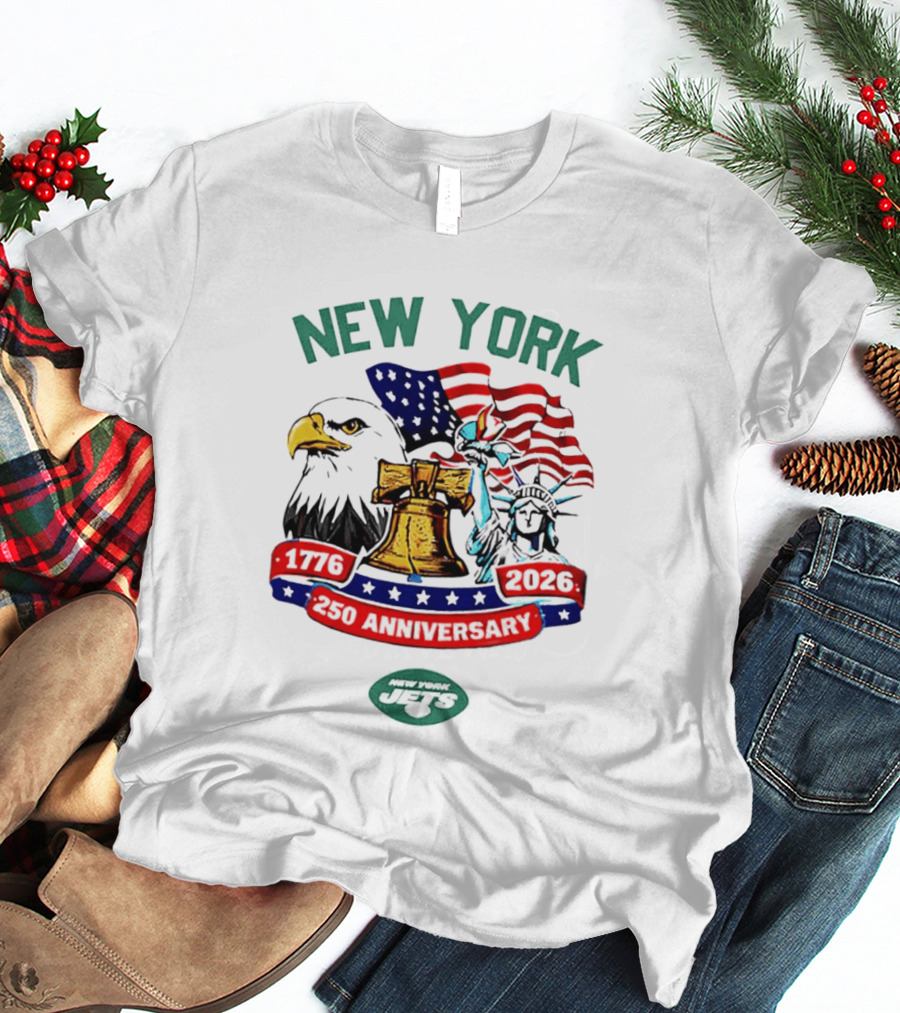 New York Jets 1776 2026 250th Anniversary American Flag Liberty Bell Statue Of Liberty Bald Eagle T-Shirt